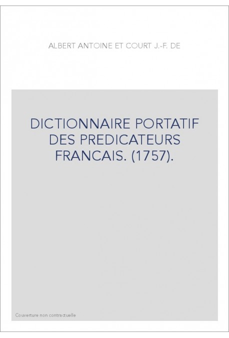DICTIONNAIRE PORTATIF DES PREDICATEURS FRANCAIS. (1757).