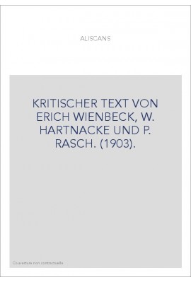 ALISCANS. KRITISCHER TEXT VON ERICH WIENBECK, W. HARTNACKE UND P. RASCH. (1903).