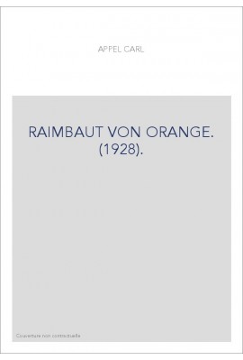 RAIMBAUT VON ORANGE. (1928).