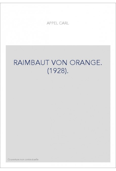 RAIMBAUT VON ORANGE. (1928).