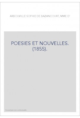 POESIES ET NOUVELLES. (1855).