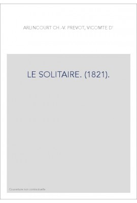 LE SOLITAIRE. (1821).