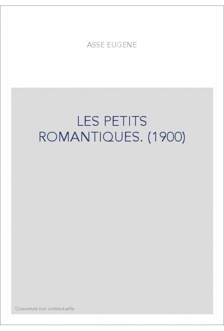 LES PETITS ROMANTIQUES. (1900)