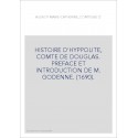 HISTOIRE D'HYPPOLITE, COMTE DE DOUGLAS. PREFACE ET INTRODUCTION DE M. GODENNE. (1690).