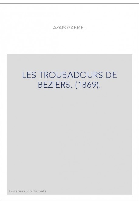 LES TROUBADOURS DE BEZIERS. (1869).