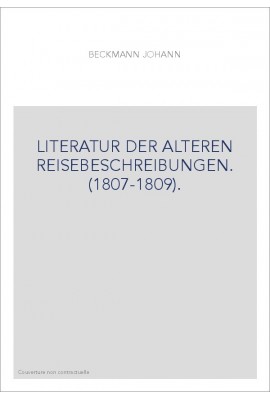 LITERATUR DER ALTEREN REISEBESCHREIBUNGEN. (1807-1809).