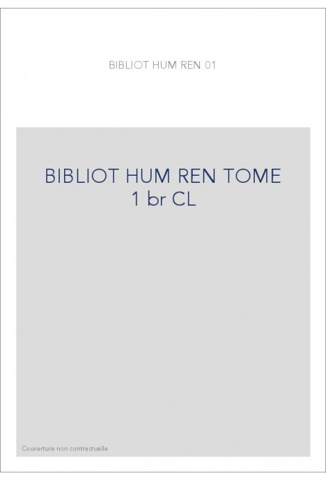 BIBLIOT HUM REN TOME 1 br CL