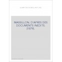 MASSILLON. D'APRES DES DOCUMENTS INEDITS. (1879).