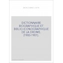DICTIONNAIRE BIOGRAPHIQUE ET BIBLIO-ICONOGRAPHIQUE DE LA DROME. (1900-1901).