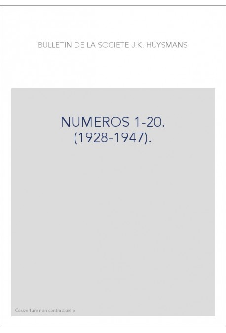 BULLETIN DE LA SOCIETE J.K. HUYSMANS NUMEROS 1-20. (1928-1947).
