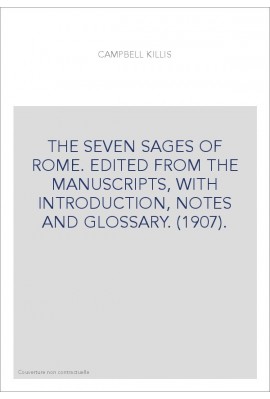 THE SEVEN SAGES OF ROME. EDITED FROM THE MANUSCRIPTS, WITH INTRODUCTION, NOTES AND GLOSSARY. (1907).