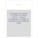 LE ROMAN EN FRANCE AU DEBUT DU XVIIIE SIECLE : LESAGE ROMANCIER, D'APRES DE NOUVEAUX DOCUMENTS. (1890).