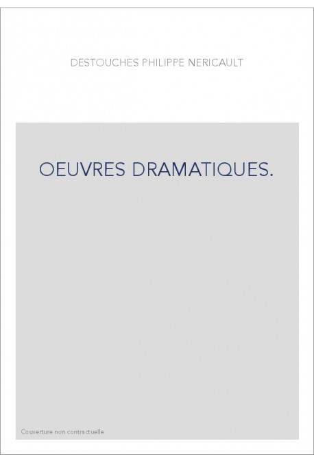 OEUVRES DRAMATIQUES.