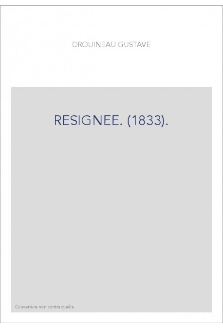 RESIGNEE. (1833).