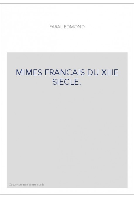 MIMES FRANCAIS DU XIIIE SIECLE.