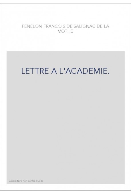 LETTRE A L'ACADEMIE.(1897-1899).