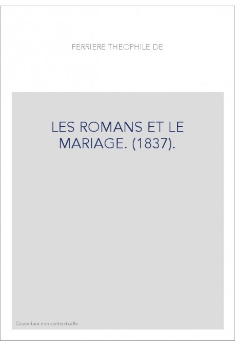 LES ROMANS ET LE MARIAGE. (1837).