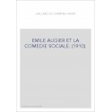 EMILE AUGIER ET LA COMEDIE SOCIALE. (1910).