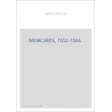 MEMOIRES, 1552-1586.