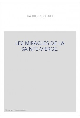 LES MIRACLES DE LA SAINTE-VIERGE.