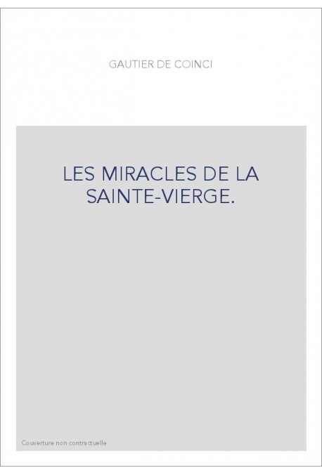 LES MIRACLES DE LA SAINTE-VIERGE.