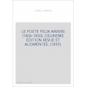 LE POETE FELIX ARVERS (1806-1850). DEUXIEME EDITION REVUE ET AUGMENTEE. (1897).