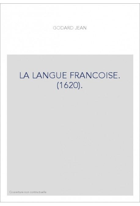 LA LANGUE FRANCOISE. (1620).