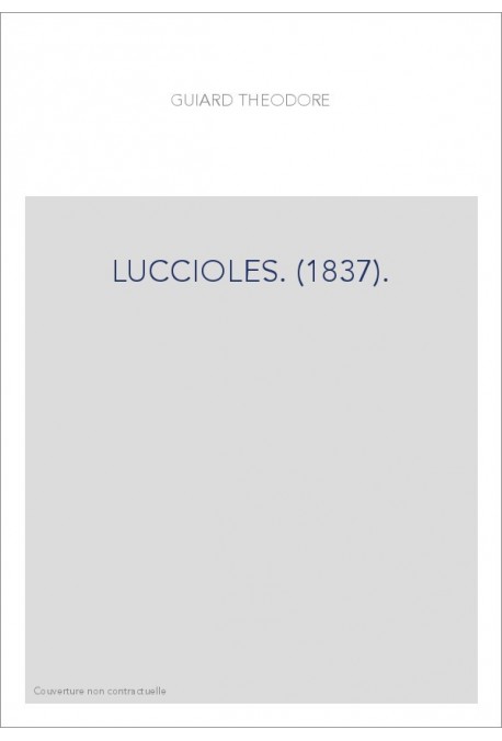 LUCCIOLES. (1837).