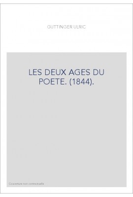 LES DEUX AGES DU POETE. (1844).
