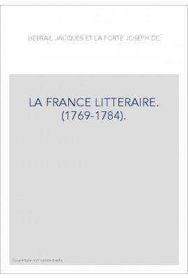 LA FRANCE LITTERAIRE. (1769-1784).
