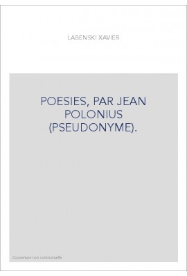 POESIES, PAR JEAN POLONIUS (PSEUDONYME).