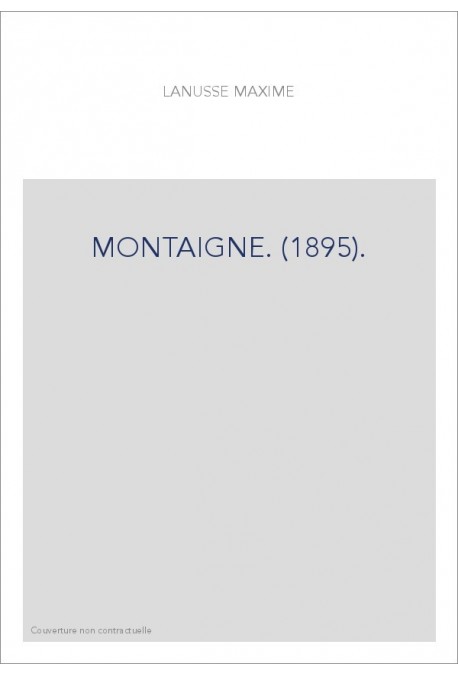 MONTAIGNE. (1895).