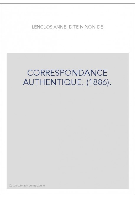 CORRESPONDANCE AUTHENTIQUE. (1886).