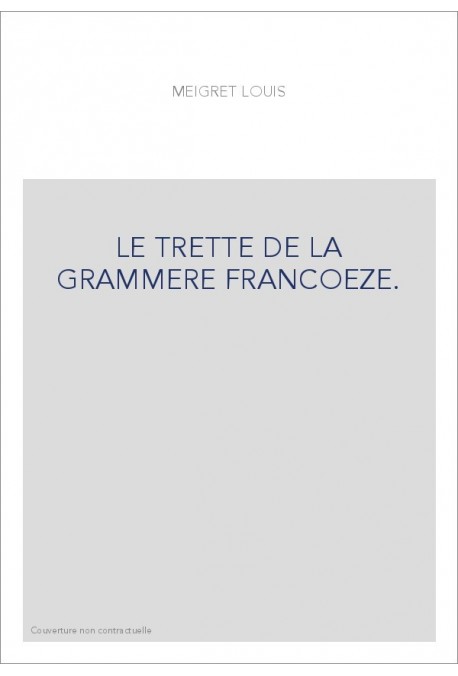 LE TRETTE DE LA GRAMMERE FRANCOEZE.