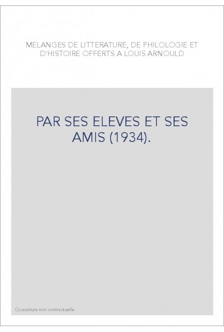PAR SES ELEVES ET SES AMIS (1934).