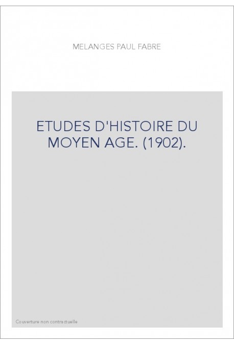 ETUDES D'HISTOIRE DU MOYEN AGE. (1902).