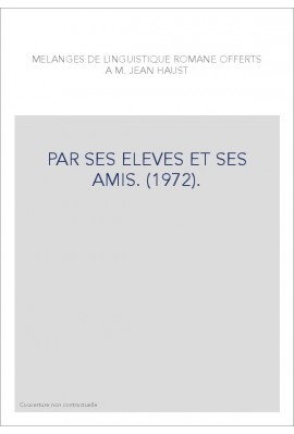 PAR SES ELEVES ET SES AMIS. (1972).