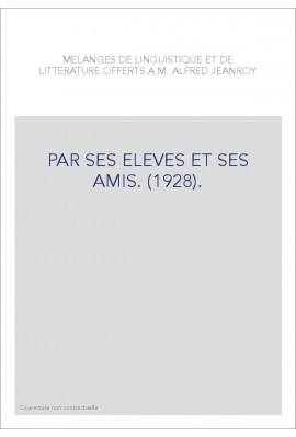 PAR SES ELEVES ET SES AMIS. (1928).
