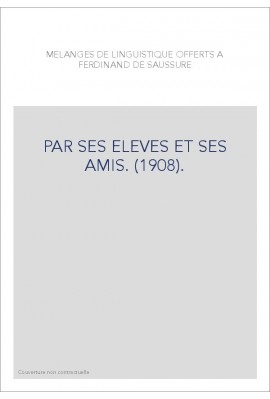 PAR SES ELEVES ET SES AMIS. (1908).