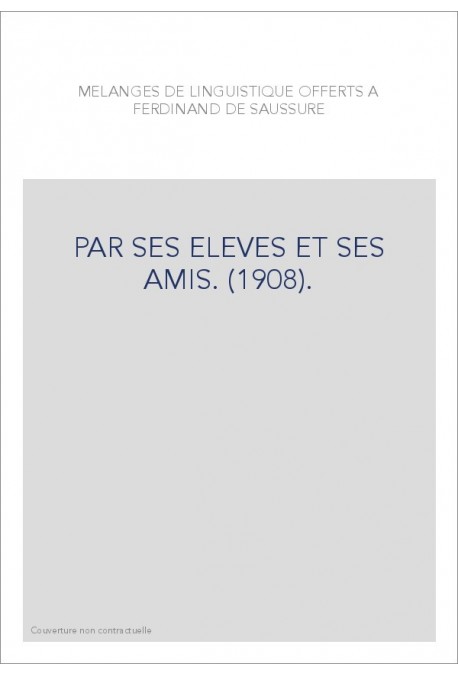 PAR SES ELEVES ET SES AMIS. (1908).