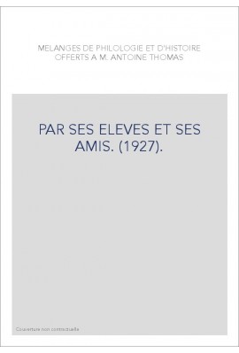 PAR SES ELEVES ET SES AMIS. (1927).