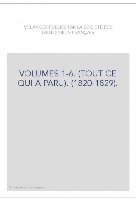 VOLUMES 1-6. (TOUT CE QUI A PARU). (1820-1829).