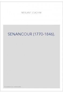 SENANCOUR (1770-1846).