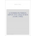 LE ROMAN EN FRANCE, DEPUIS 1610 JUSQU'A NOS JOURS. (1892).