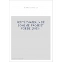 PETITS CHATEAUX DE BOHEME. PROSE ET POESIE. (1853).