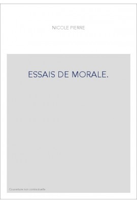 ESSAIS DE MORALE.