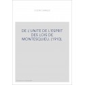 DE L'UNITE DE L'ESPRIT DES LOIS DE MONTESQUIEU. (1910).