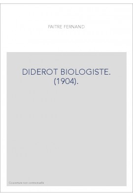 DIDEROT BIOLOGISTE. (1904).
