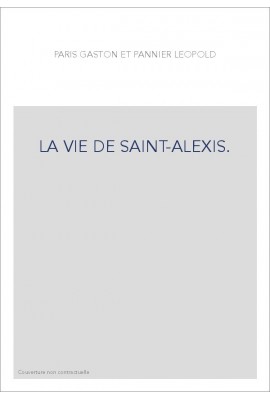 LA VIE DE SAINT-ALEXIS.