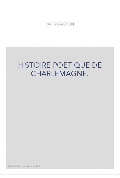 HISTOIRE POETIQUE DE CHARLEMAGNE.